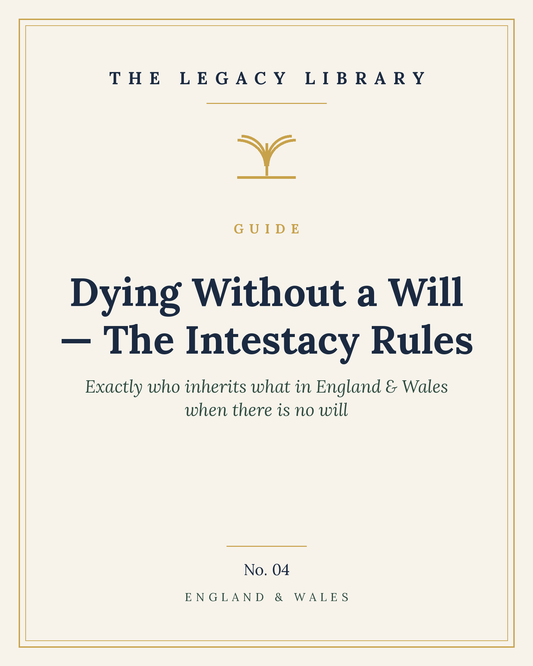 The Legacy Library — Dying Without a Will: The Intestacy Rules cover