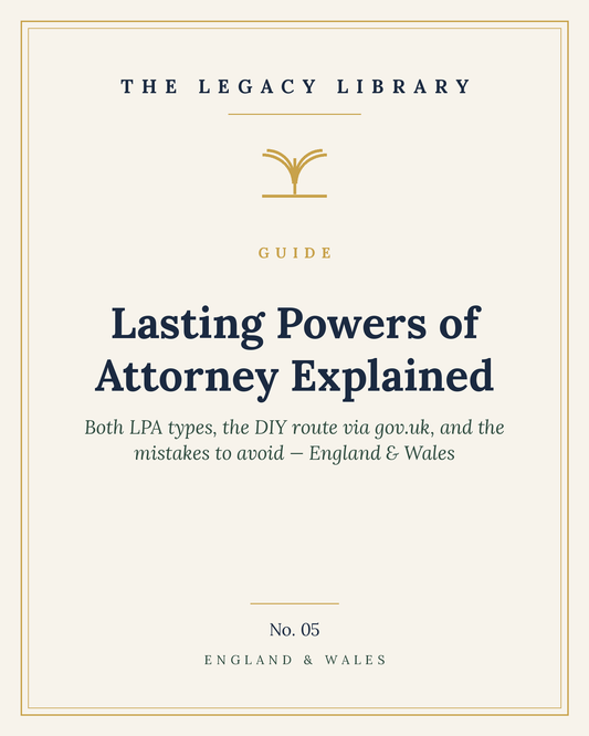 The Legacy Library — Lasting Powers of Attorney Explained cover