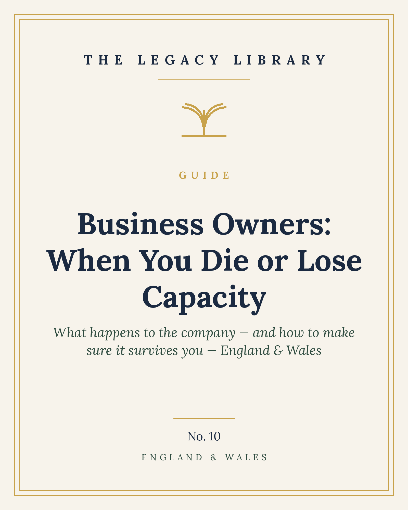 The Legacy Library — Business Owners: When You Die or Lose Capacity cover