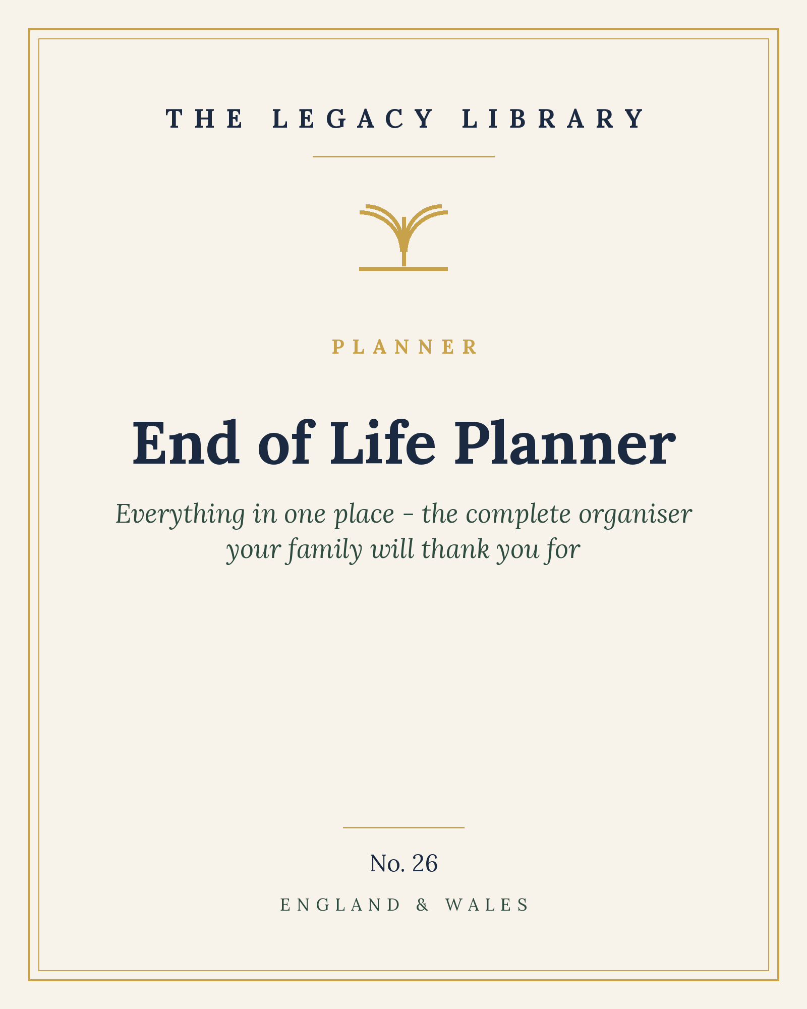 The Legacy Library — End of Life Planner: Everything In One Place cover